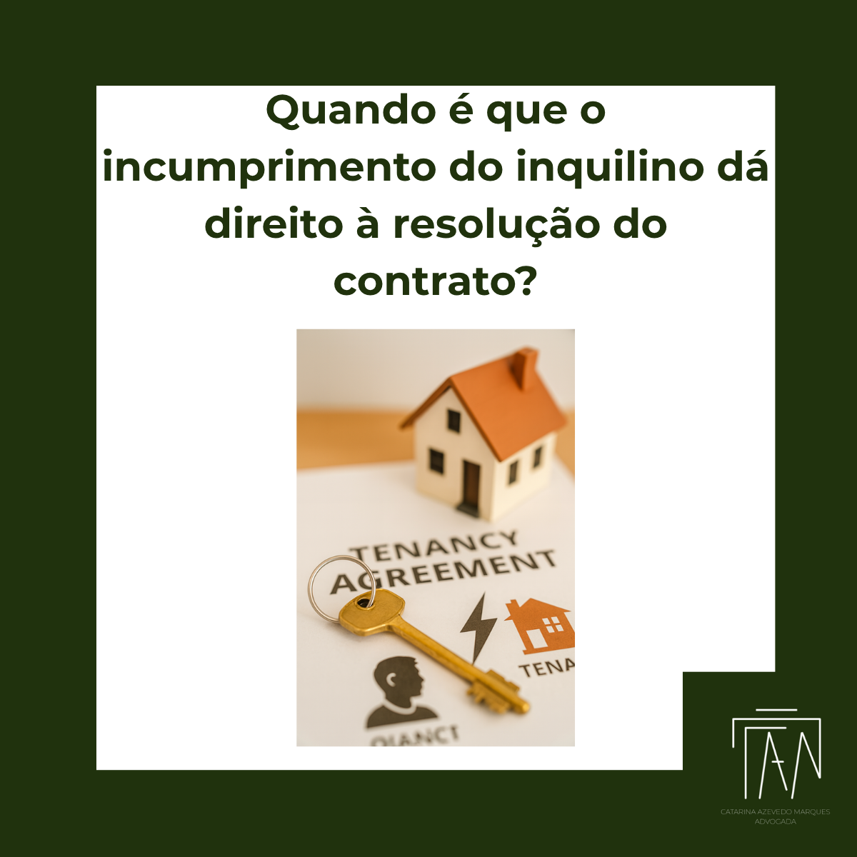 Quando é que o incumprimento do inquilino dá direito à resolução do contrato?